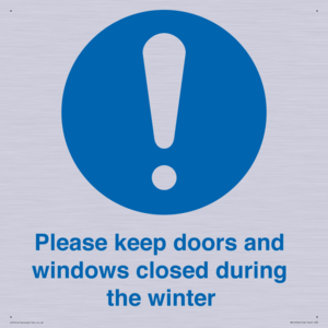 Please keep doors and windows closed during the winter